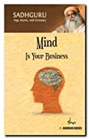 Mind is your Business/Body the Greatest Gadget (2 Books in 1) 9350833603 Book Cover